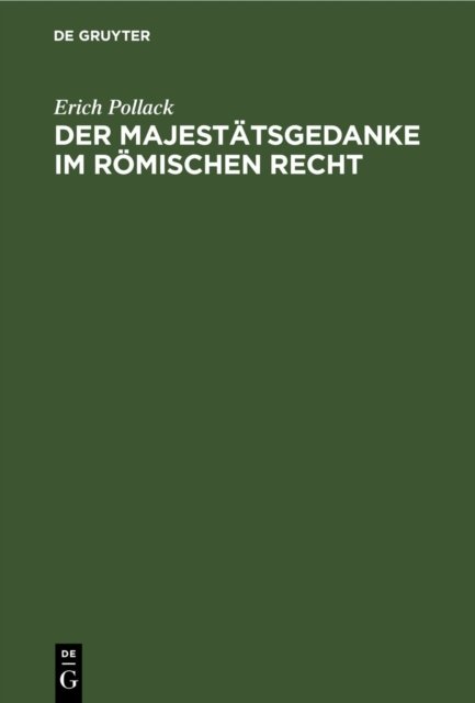 Der Majestatsgedanke Im Romischen Recht