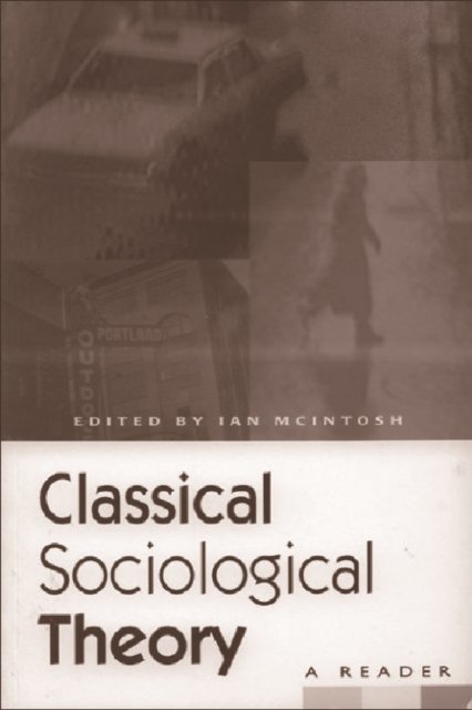 Classical Sociological Theory