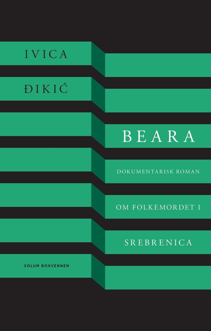 Beara - dokumentarisk roman om folkemordet i Srebrenica