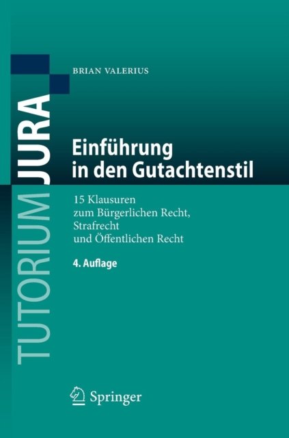 Einfuhrung in den Gutachtenstil