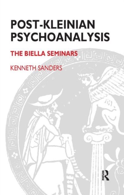 Post-kleinian Psychoanalysis