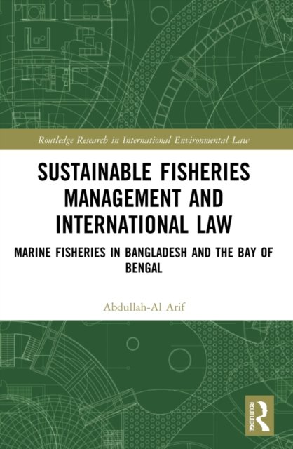Sustainable Fisheries Management and International Law