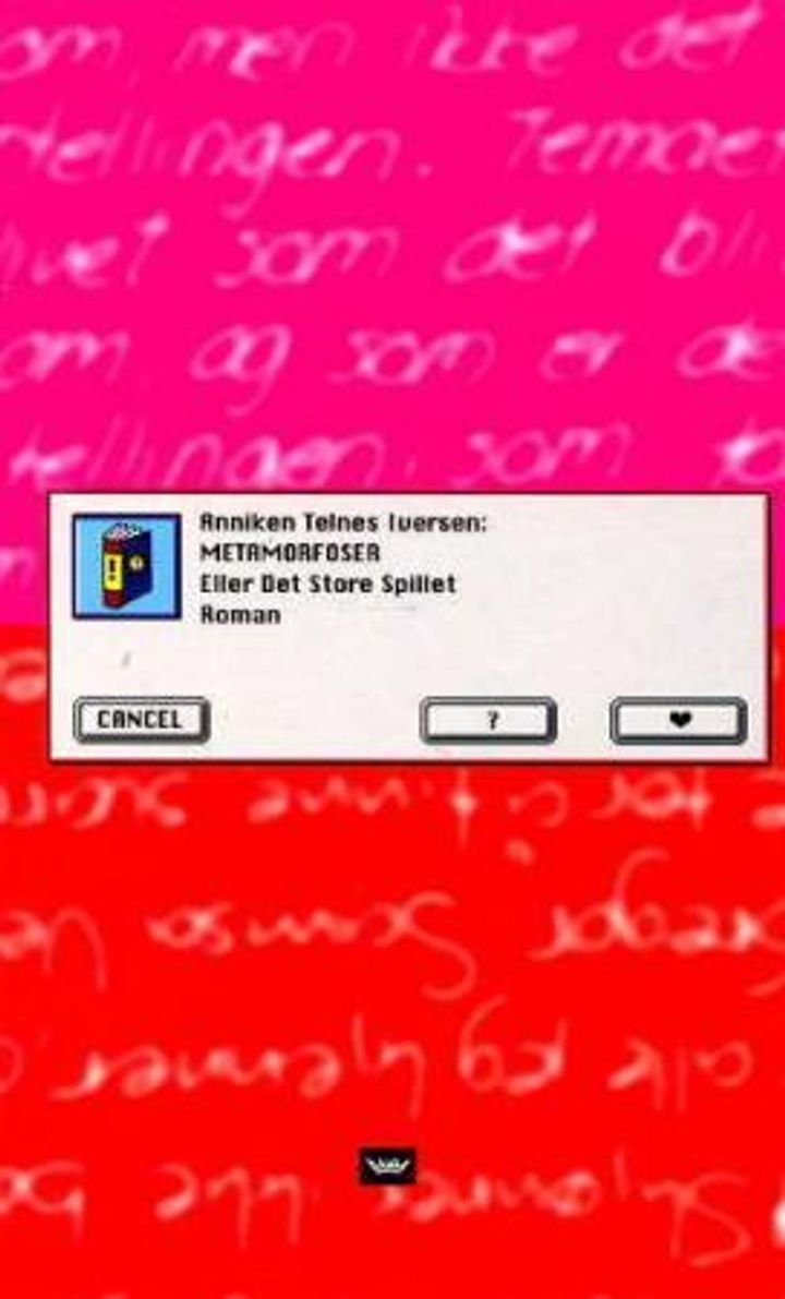 Metamorfoser - eller det store spillet : roman