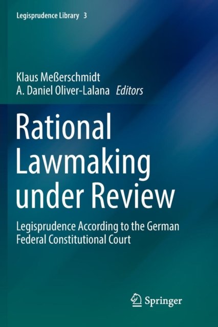 Rational Lawmaking under Review