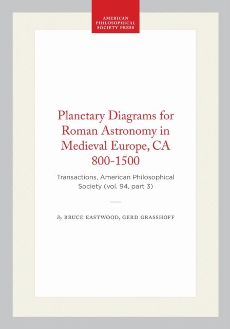 Planetary Diagrams for Roman Astronomy in Medieval Europe, CA 800-1500