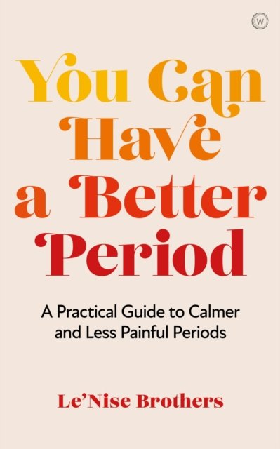 You Can Have a Better Period