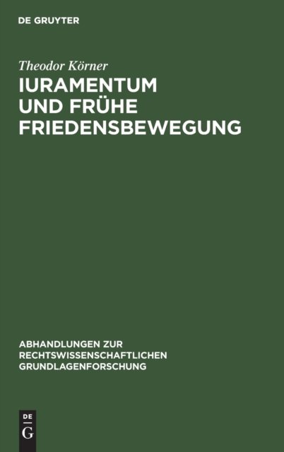 Iuramentum Und Fruhe Friedensbewegung