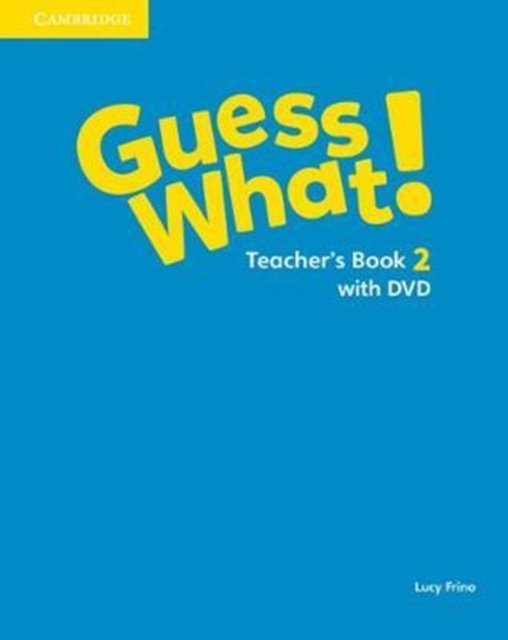 Guess What! Level 2 Teacher''s Book with DVD Video Spanish Edition