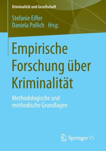 Empirische Forschung uber Kriminalitat