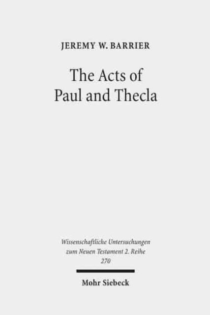 The Acts of Paul and Thecla