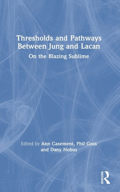 Thresholds and Pathways Between Jung and Lacan
