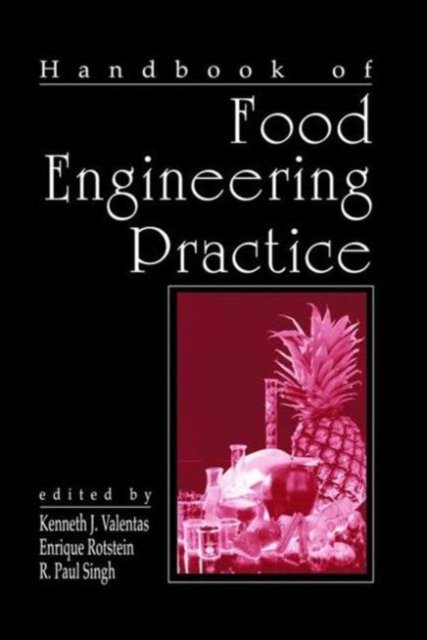 Handbook of Food Engineering Practice