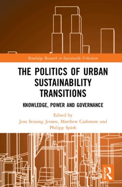 The Politics of Urban Sustainability Transitions