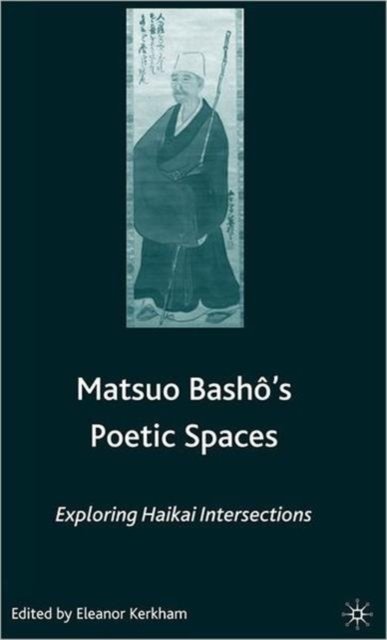 Matsuo Bash?’s Poetic Spaces