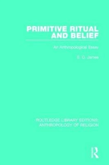 Primitive Ritual and Belief