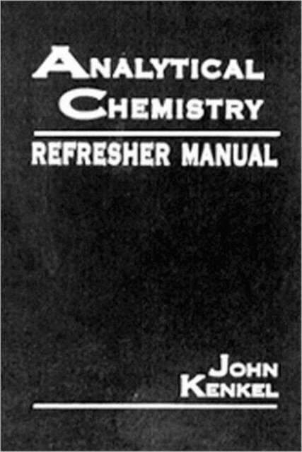 Analytical Chemistry Refresher Manual