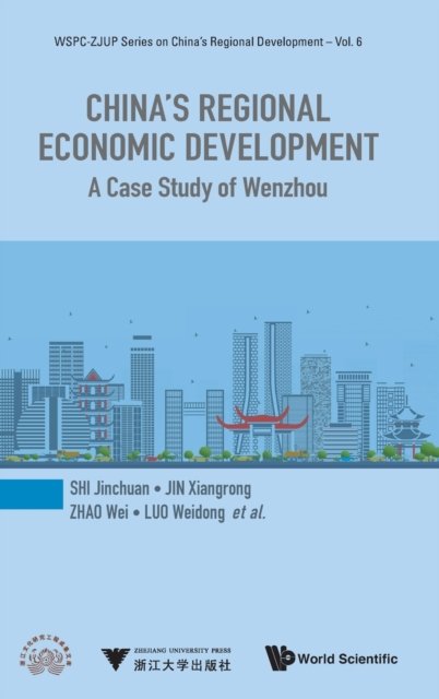 China''s Regional Economic Development: A Case Study Of Wenzhou
