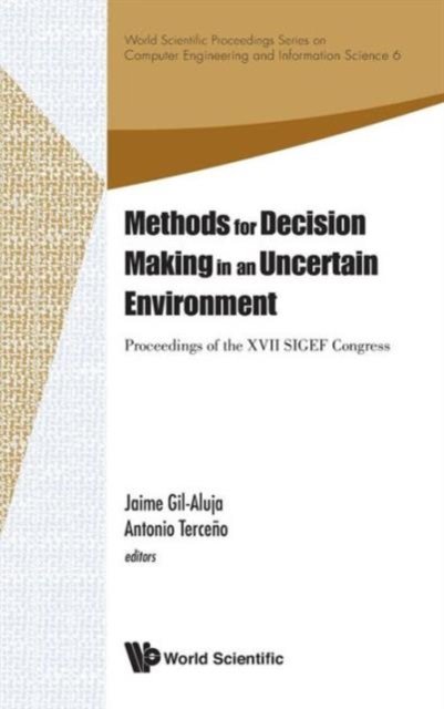 METHODS FOR DECISION MAKING UNCERTAIN..