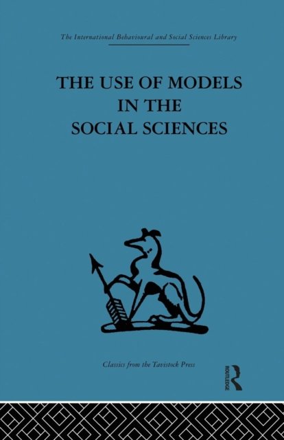 The Use of Models in the Social Sciences