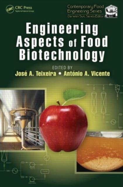 Engineering Aspects of Food Biotechnology