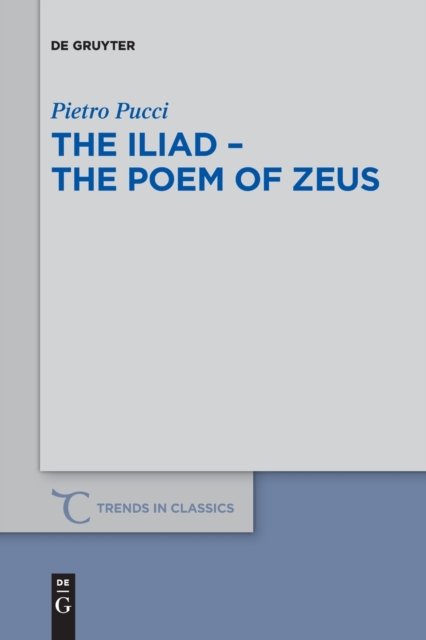 The Iliad – the Poem of Zeus