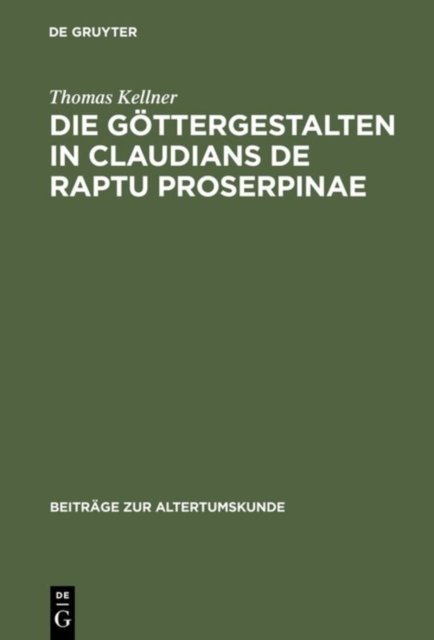 Göttergestalten in Claudians De raptu Proserpinae