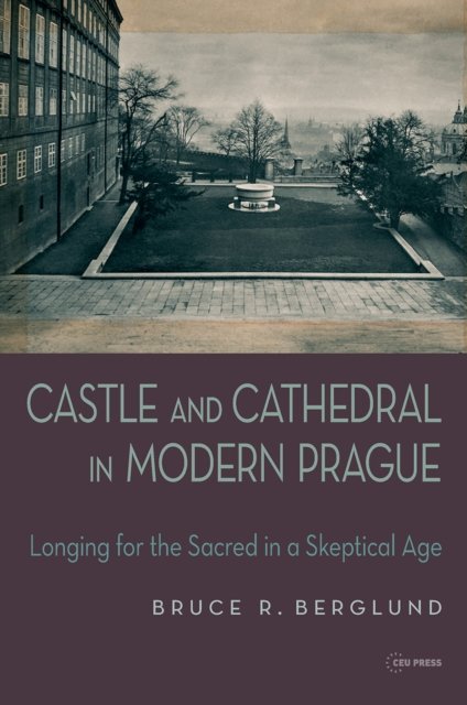 Castle and Cathedral in Modern Prague