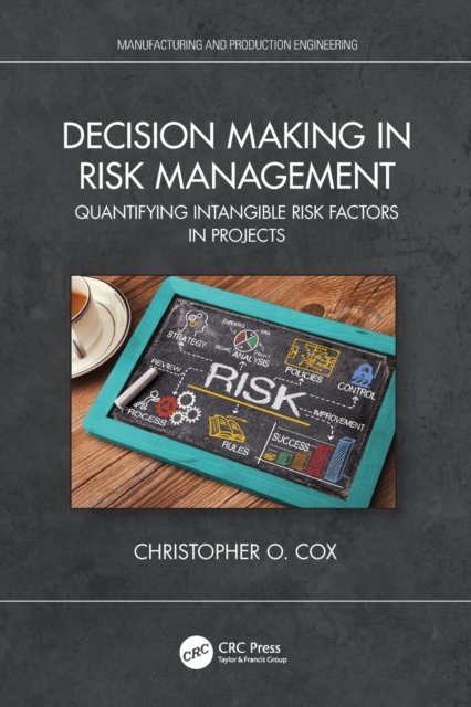 Decision Making in Risk Management
