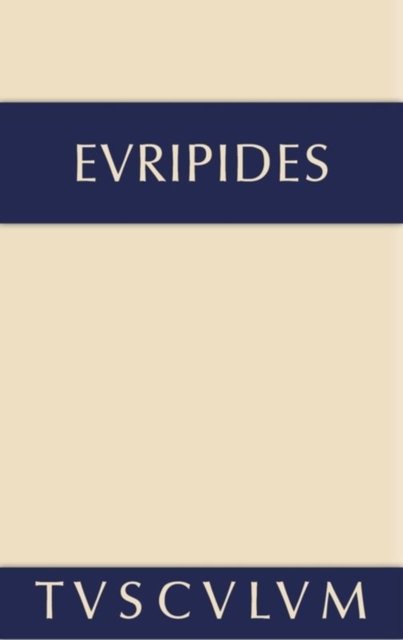 Alkestis. Medeia. Hippolytos
