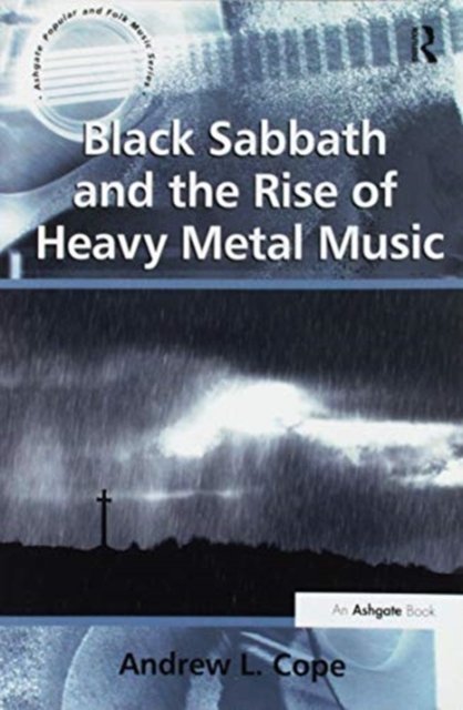 Black Sabbath and the Rise of Heavy Metal Music