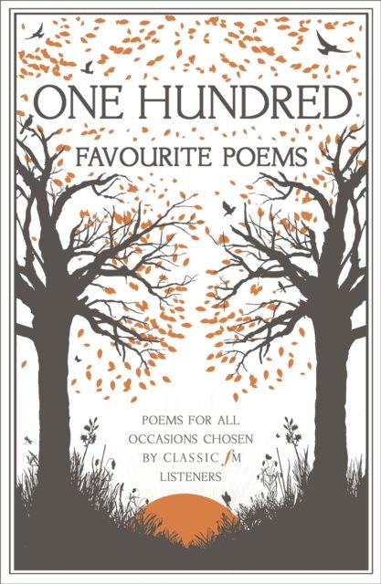 Classic FM One Hundred Favourite Poems