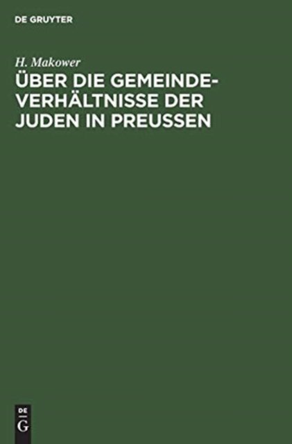 Uber die Gemeinde-Verhaltnisse der Juden in Preußen