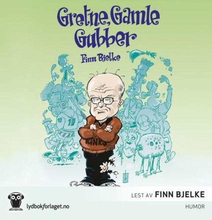 Gretne, gamle gubber - håndbok i surmuling