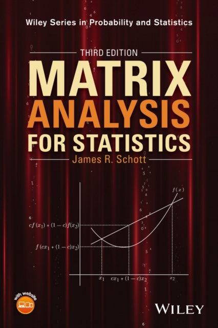 Matrix Analysis for Statistics 3e