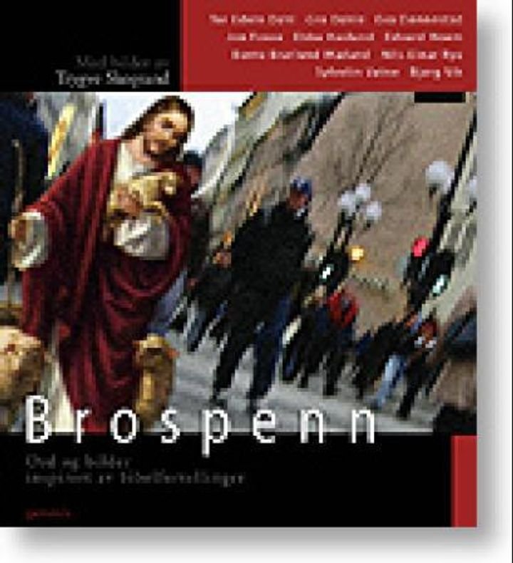 Brospenn - ord og bilder inspirert av bibelfortellinger