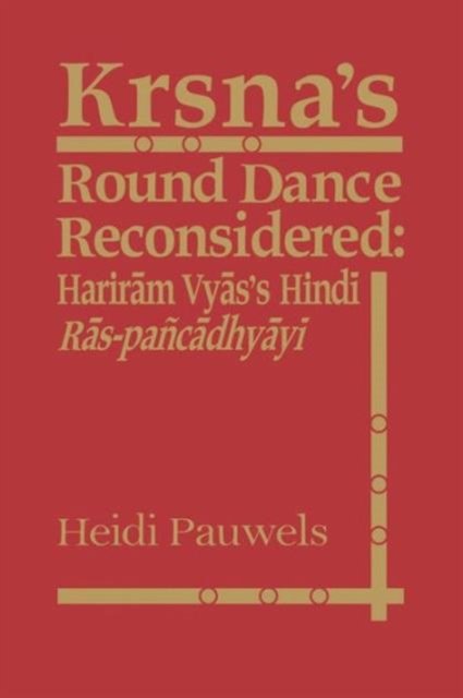 Krsna's Round Dance Reconsidered
