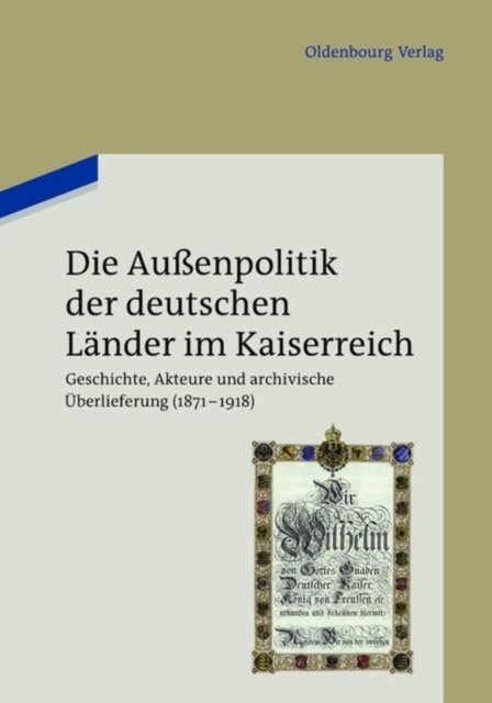 Die Außenpolitik der deutschen Lander im Kaiserreich