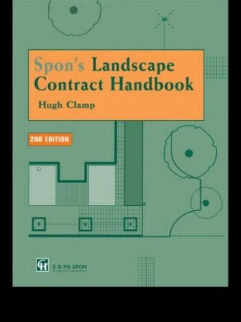 Spon''s Landscape Contract Handbook