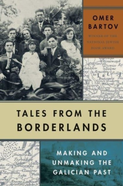 Tales from the Borderlands – Making and Unmaking the Galician Past