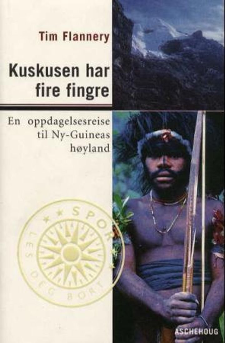 Kuskusen har fire fingre - en oppdagelsesreise i Ny-Guineas høyland
