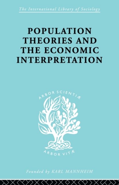 Population Theories and their Economic Interpretation