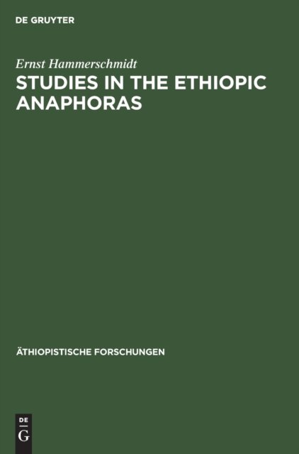 Studies in the Ethiopic anaphoras
