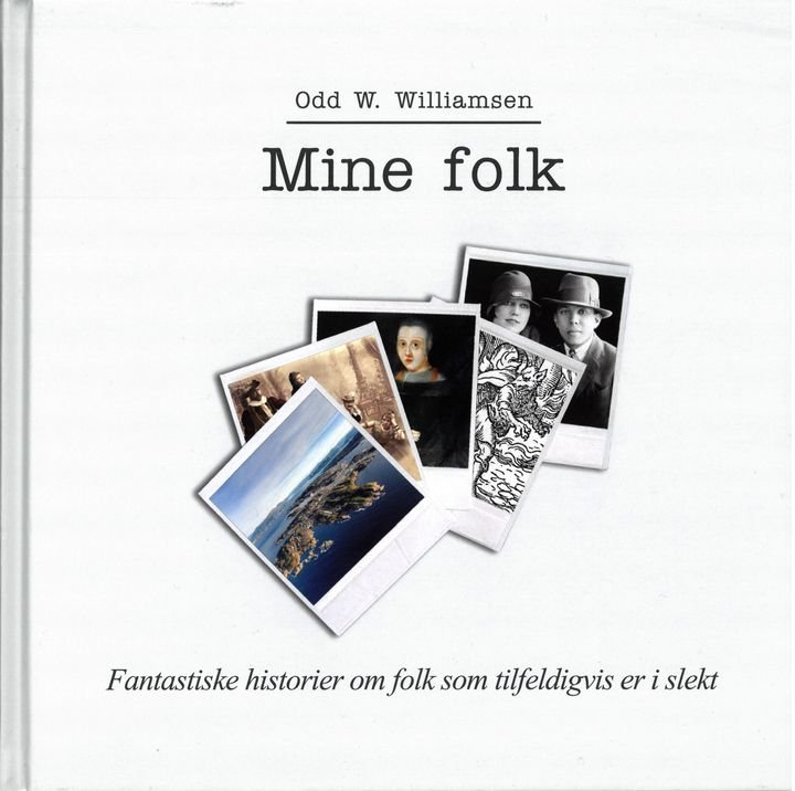 Mine folk - fantastiske historier om folk som tilfeldigvis er i slekt