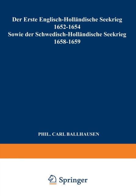Der Erste Englisch-Hollandische Seekrieg 1652–1654