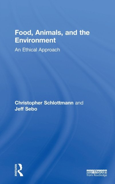 Food, Animals, and the Environment