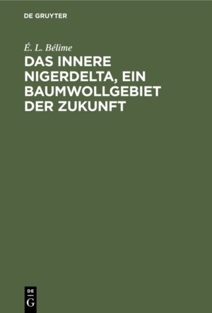 Das Innere Nigerdelta, Ein Baumwollgebiet Der Zukunft