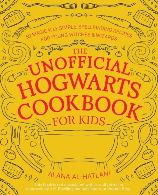 Unnofficial Hogwarts Cookbook for Kids