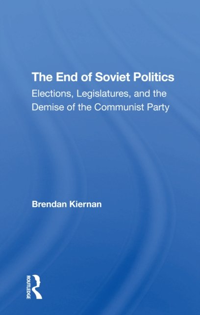 The End Of Soviet Politics
