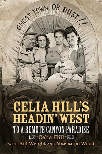 Celia Hill''s Headin'' West