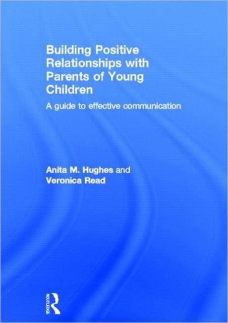 Building Positive Relationships with Parents of Young Children